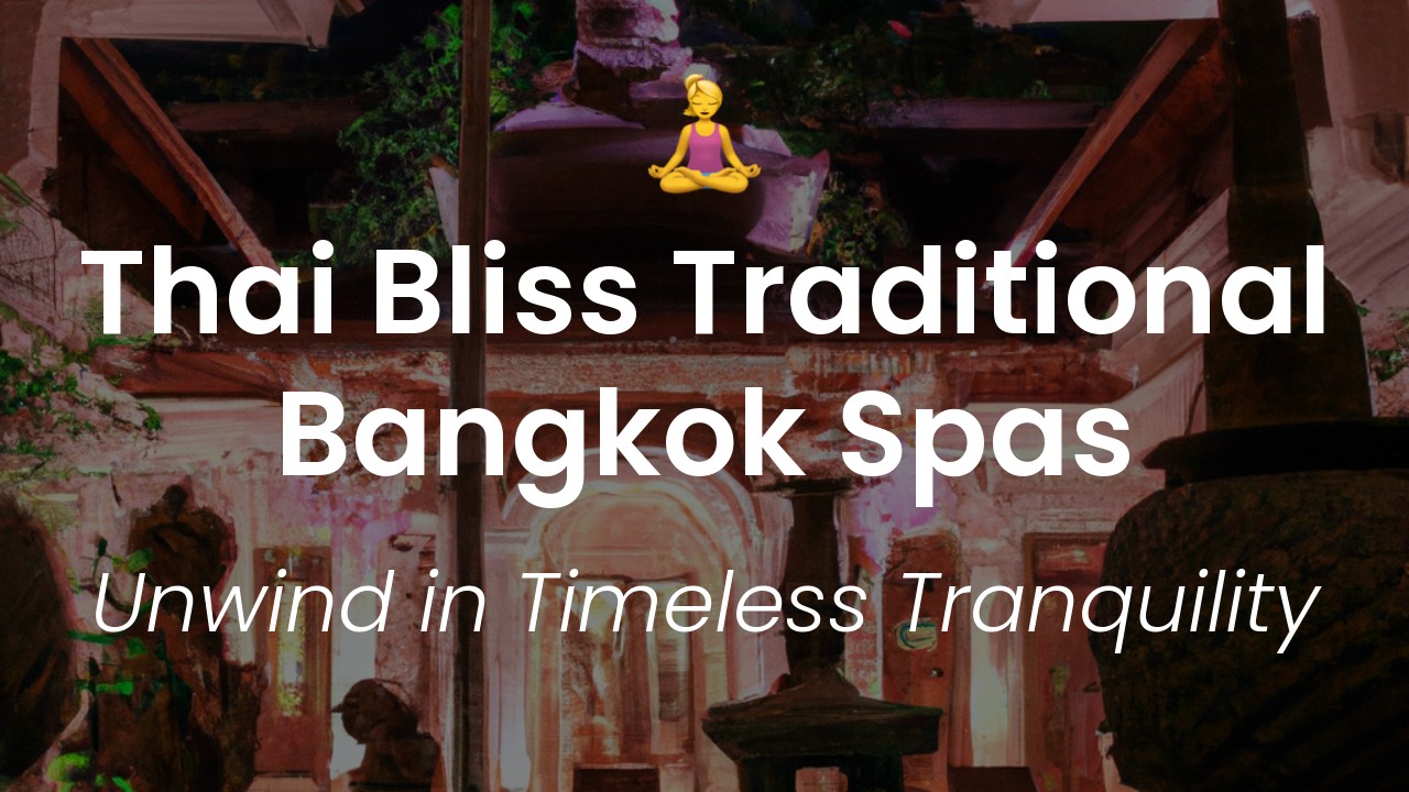 bangkok traditional spas featured image