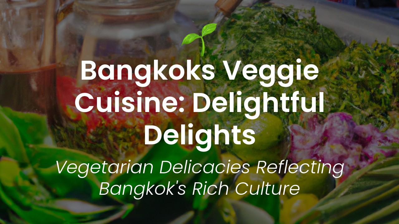 bangkok vegetarian cuisine featured image